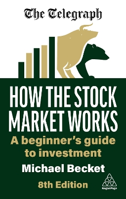 How the Stock Market Works: A Beginner's Guide to Investment 8th Revised edition