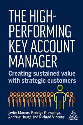 High-Performing Key Account Manager: Creating Sustained Value with Strategic Customers
