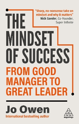 Mindset of Success: From Good Manager to Great Leader 3rd Revised edition