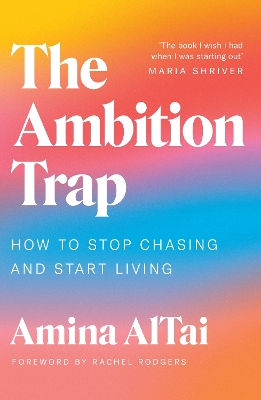 Ambition Trap: How to Stop Chasing and Start Living