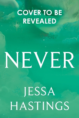 Never: The brand new series from the author of MAGNOLIA PARKS