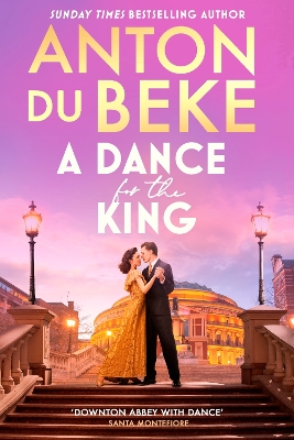 Dance for the King: The brand-new spellbinding and gripping historical drama from the star of Strictly Come Dancing