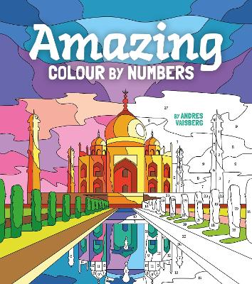 Amazing Colour by Numbers: Includes 45 Artworks To Colour