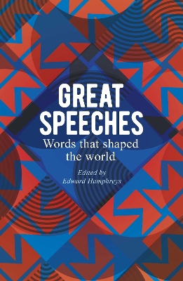 Great Speeches: Words that Shaped the World