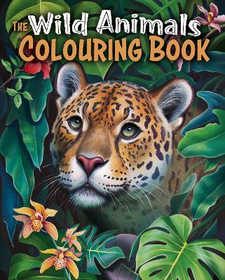 Wild Animals Colouring Book: Over 45 Images to Colour