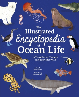 Illustrated Encyclopedia of Ocean Life: A Visual Voyage Through an Underwater World