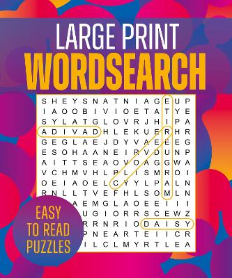 Large Print Wordsearch: Over 250 Easy-to-Read Puzzles