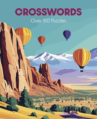 Crosswords: Over 150 Puzzles