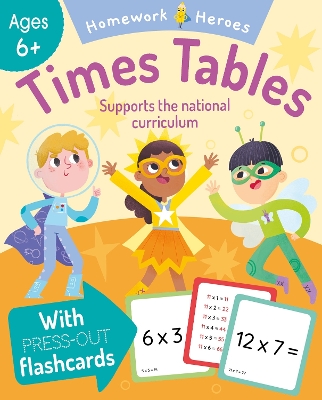 Homework Heroes: Times Tables: With Press-Out Flashcards