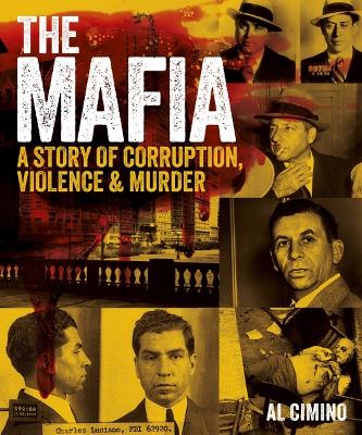 Mafia: A Story of Corruption, Violence and Murder