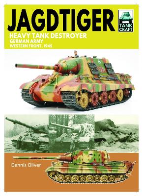 JagdTiger Heavy Tank Destroyer: German Army Western Front, 1945