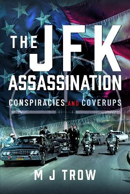 JFK Assassination: Conspiracies and Coverups