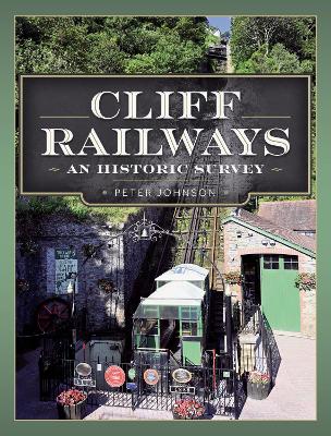 Cliff Railways: An Historic Survey