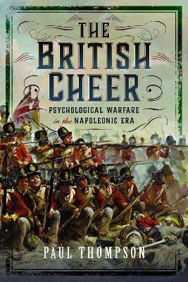British Cheer: Psychological Warfare in the Napoleonic Era