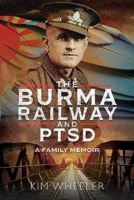 Burma Railway and PTSD: A Family Memoir