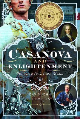 Casanova and Enlightenment: His Study of Life and Other Writers