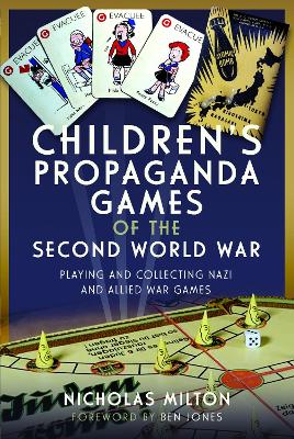 Children's Propaganda Games of the Second World War: Playing and Collecting Nazi and Allied War Games