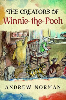 Creators of Winnie the Pooh: A A Milne and E H Shephard