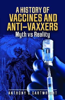History of Vaccines and Anti-Vaxxers: Myth vs Reality
