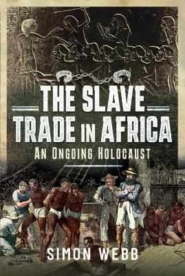 Slave Trade in Africa: An ongoing Holocaust