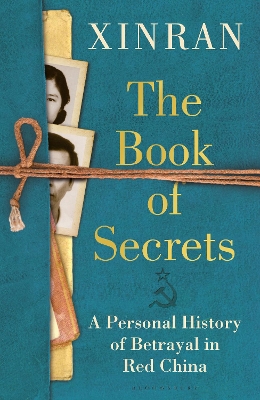 Book of Secrets: A Personal History of Betrayal in Red China