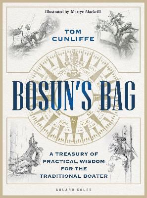 Bosun s Bag: A Treasury of Practical Wisdom for the Traditional Boater