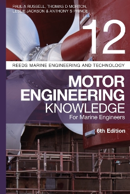 Reeds Vol 12: Motor Engineering Knowledge for Marine Engineers 6th edition