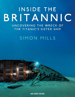 Inside the Britannic: Uncovering the wreck of the Titanic's sister ship