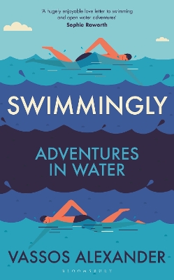 Swimmingly: Adventures in Water
