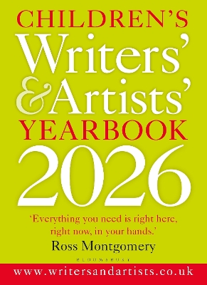 Children's Writers' & Artists' Yearbook 2026: The best advice on writing and publishing for children 22nd edition