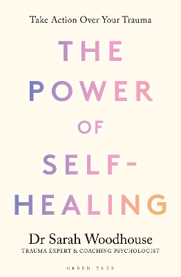 Power of Self-Healing: Take action over your trauma