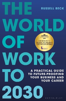 World of Work to 2030: A practical guide to future-proofing your business and your career