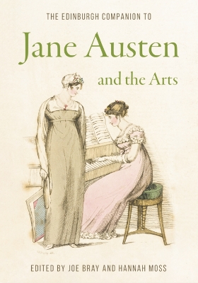 Edinburgh Companion to Jane Austen and the Arts 271,785 ed.