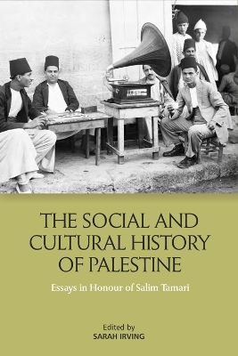 Social and Cultural History of Palestine: Essays in Honour of Salim Tamari