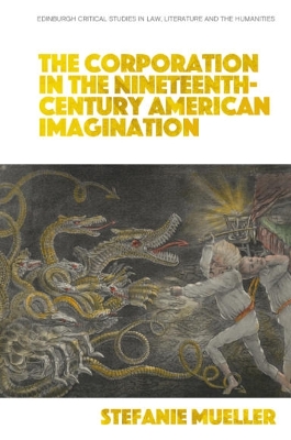 Corporation in the Nineteenth-Century American Imagination