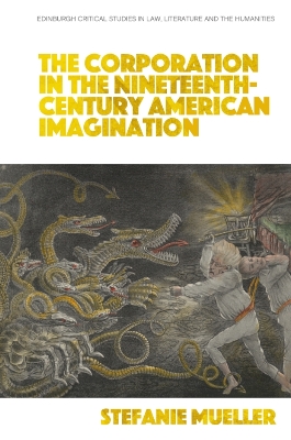 Corporation in the Nineteenth-Century American Imagination