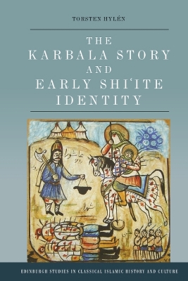 Karbala Story and Early Shi'Ite Identity