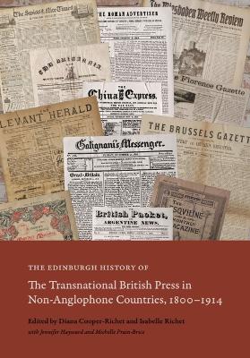 Edinburgh History of the Transnational British Press in Non-Anglophone  Countries, 1800 1914