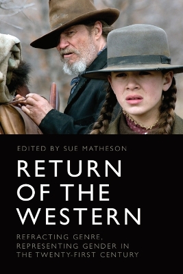 Return of the Western: Refracting Genre, Representing Gender in the Twenty-First Century