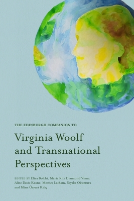 Edinburgh Companion to Virginia Woolf and Transnational Perspectives