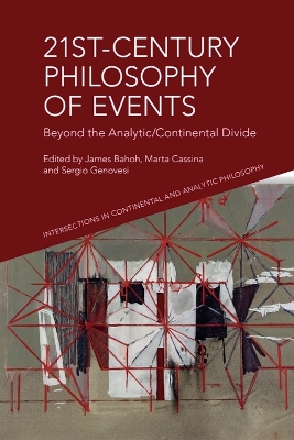 21st-Century Philosophy of Events: Beyond the Analytic/Continental Divide