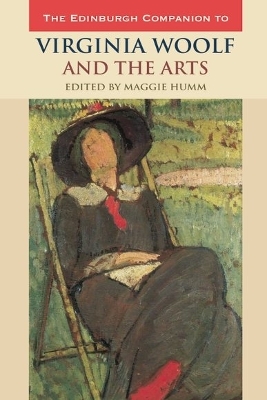 Edinburgh Companion to Virginia Woolf and the Arts