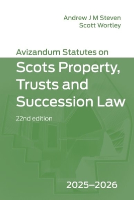 Avizandum Statutes on Scots Property, Trusts and Succession Law: 2025-2026, 22nd edition