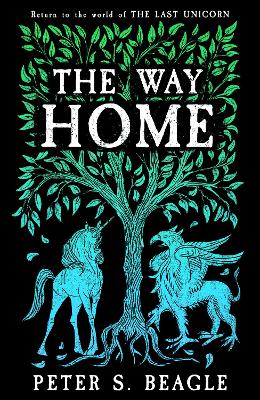 Way Home: Two Novellas from the World of The Last Unicorn