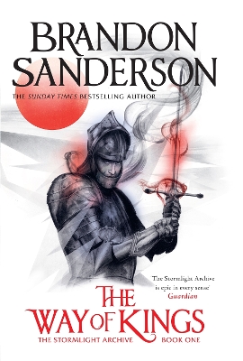 Way of Kings: The first book of the breathtaking epic Stormlight Archive from the  worldwide fantasy sensation