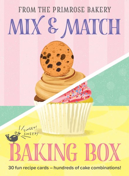 Mix & Match Baking Box: Fun, Simple Recipes, Hundreds of Amazing Cakes and Bakes