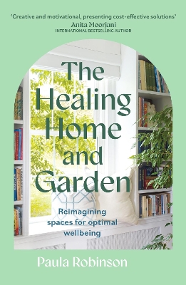 Healing Home and Garden: Reimagining spaces for optimal wellbeing