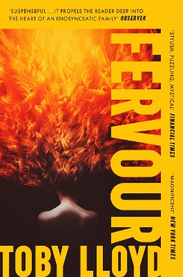 Fervour: The Secret History meets Jonathan Safran Foer meets The Royal Tenenbaums