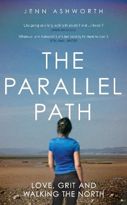 Parallel Path: Love, Grit and Walking the North