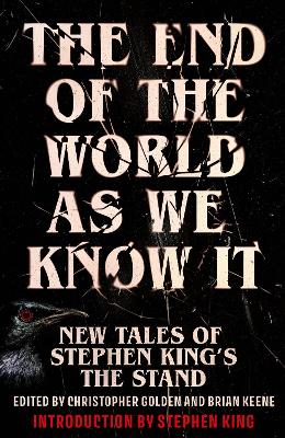 End of the World as We Know It: New Tales of Stephen Kings The Stand
